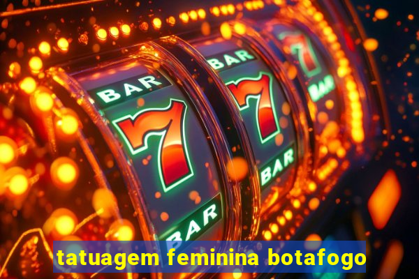 tatuagem feminina botafogo